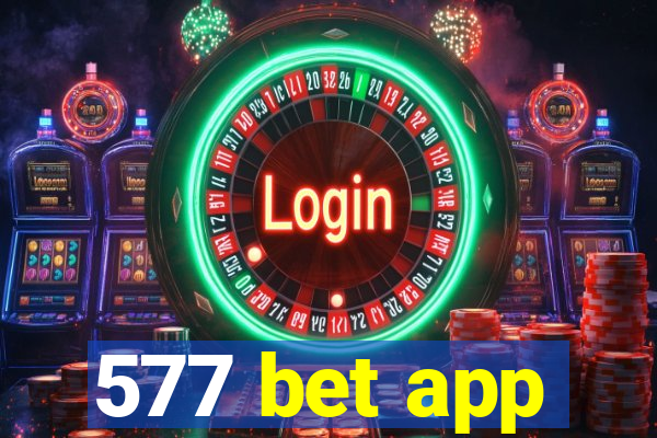 577 bet app